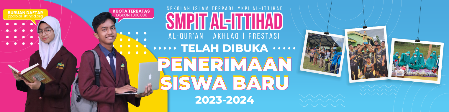 PPDB SMPIT AL-ITTIHAD PEKANBARU 2023/2024