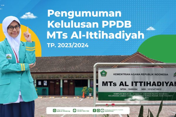 Pengumuman Kelulusan PPDB MTs Al-Ittihadiyah TP. 2023/2024